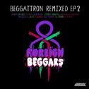 Beggattron Remixed EP 2专辑