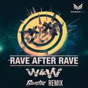 Rave After Rave (BLUSTERZ Bootleg Remix)专辑