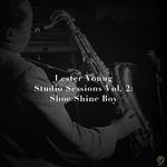 Lester Young, Studio Sessions Vol. 2: Shoe Shine Boy专辑