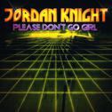 Please Don't Go Girl - EP