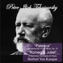 Piotr Ilyich Tchaikovsky: "Patetica" Symphony No. 6 in B Minor, Op. 74 - Romeo & Juliet专辑