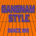 Gangnam Style (Dance Mix + 135 BPM) - Single