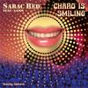 Sabac Red - Charo Is Smiling