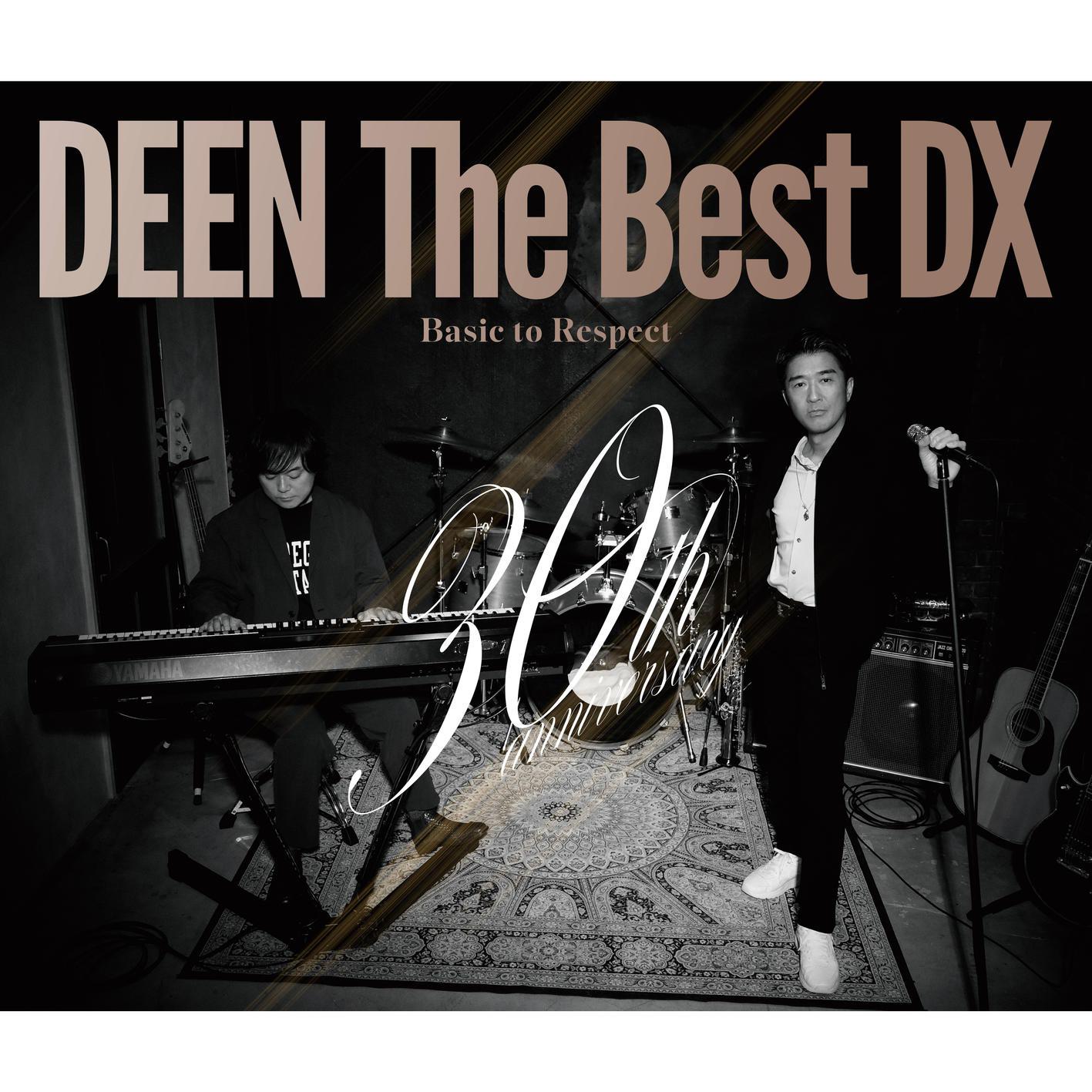 DEEN The Best DX ～Basic to Respect～ (Special Edition)专辑