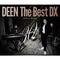 DEEN The Best DX ～Basic to Respect～ (Special Edition)专辑