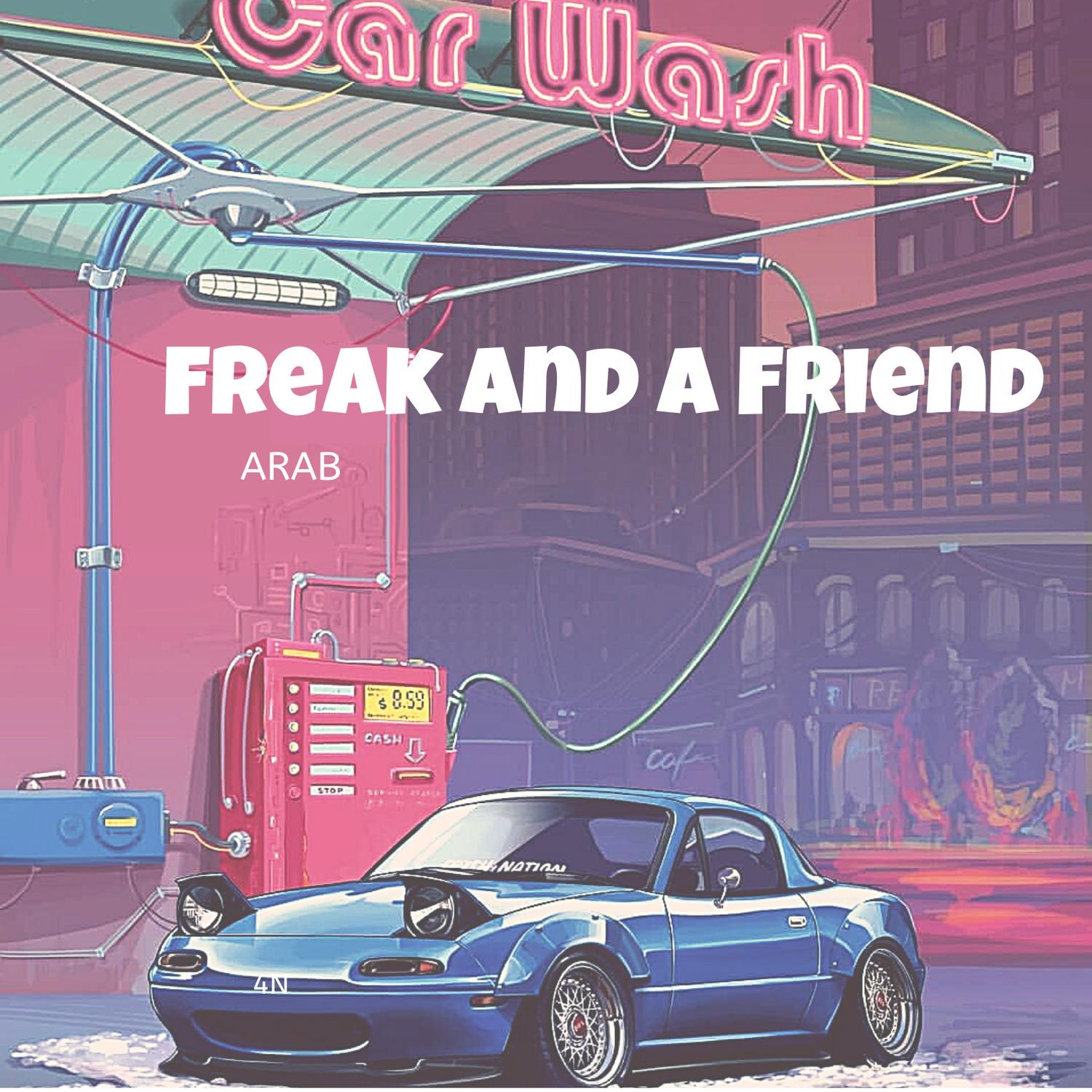 Freak and a Friend