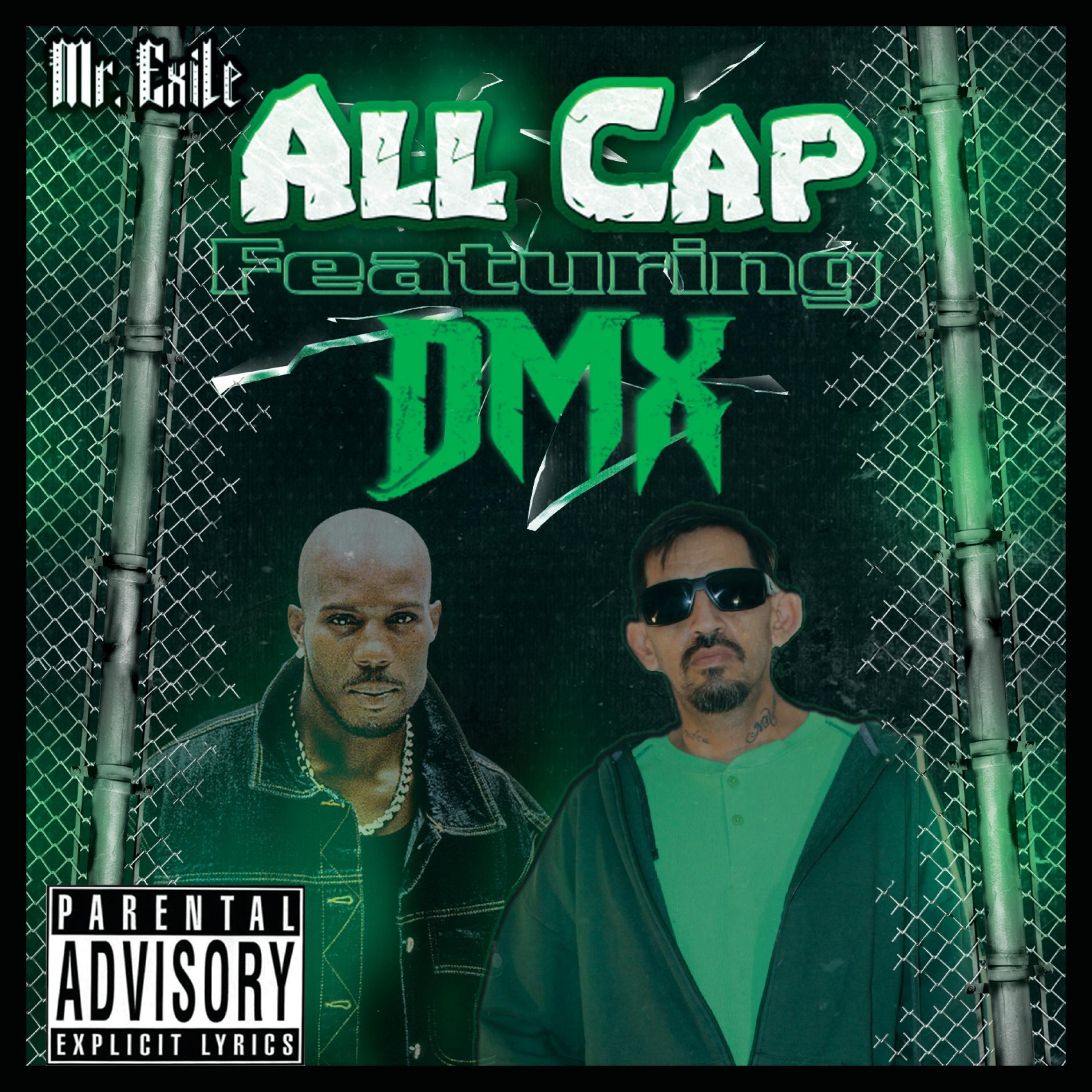Mr. Exile - All Cap (feat. DMX)