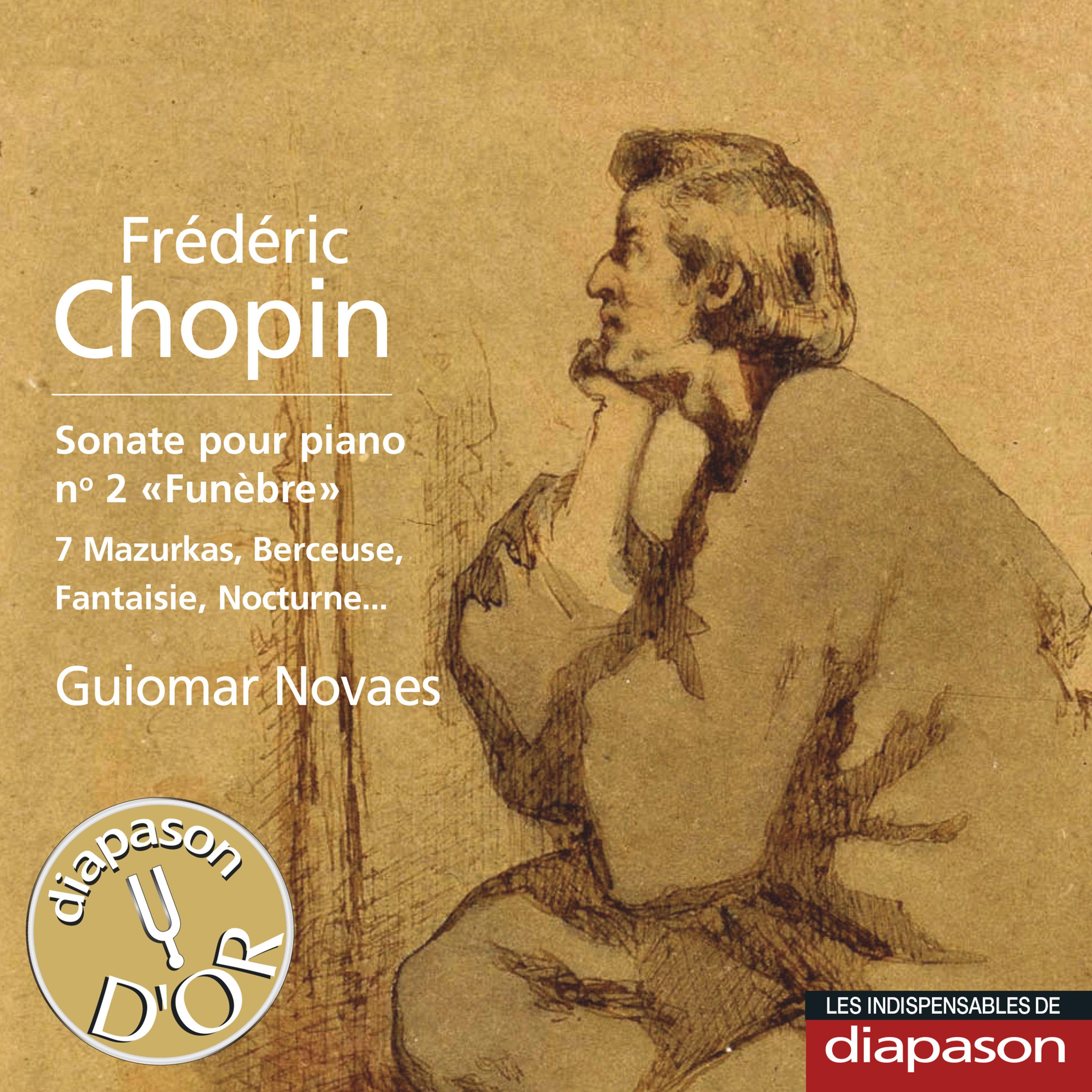 Chopin: Sonate pour piano No. 2 "Funèbre", 7 Mazurkas, Berceuse, Fantaisie, Nocturne... (Les indispensables de Diapason)