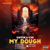 Onyeka Chi - My Dough