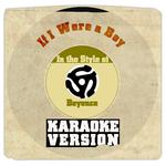 If I Were a Boy (In the Style of Beyonce) [Karaoke Version] - Single专辑