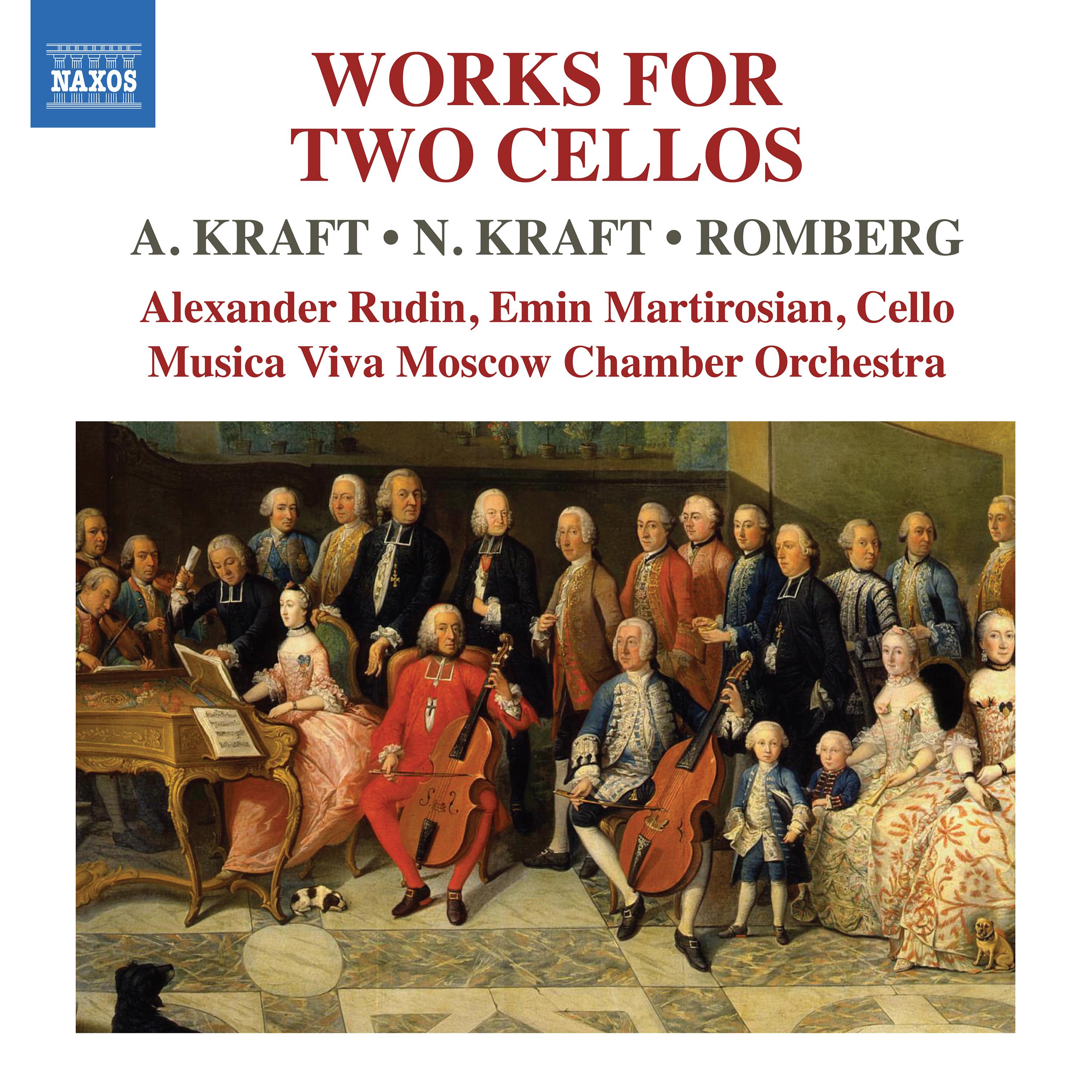 KRAFT, A. and N. / ROMBERG, B.H.: Works for 2 Cellos (Rudin, Martirosian, Musica Viva Moscow Chamber Orchestra)