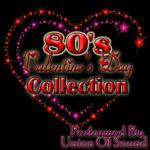 80's Valentine's Day Collection专辑