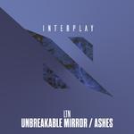 Unbreakable Mirror / Ashes专辑