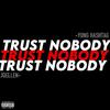 Yung Hashtag - Trust Nobody (feat. JQellen)