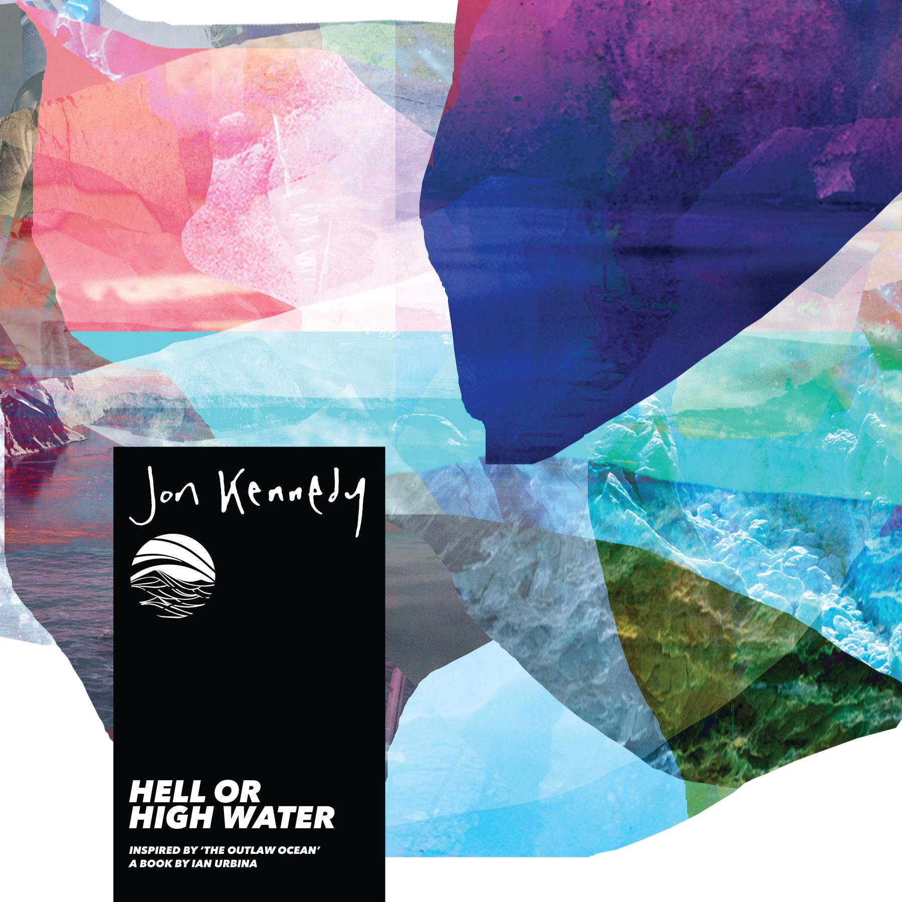 Hell or High Water (Inspired by 'The Outlaw Ocean' a book by Ian Urbina)