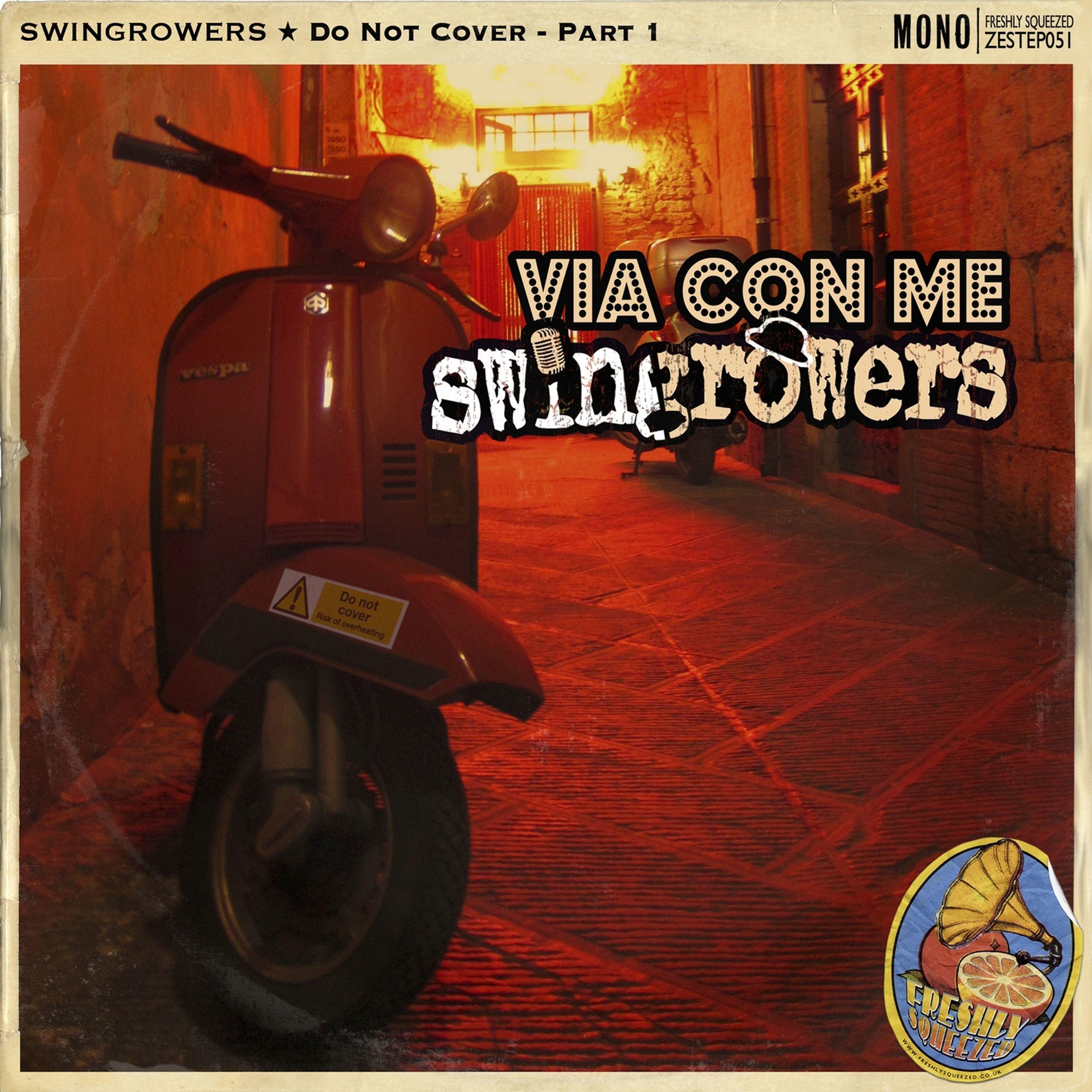 Via con me (Do Not Cover, Pt.1)