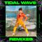 Tidal Wave (Remixes)专辑