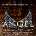 Angel - Theme from the Television Series (Darling Violetta)