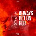 Always Bet On Red专辑