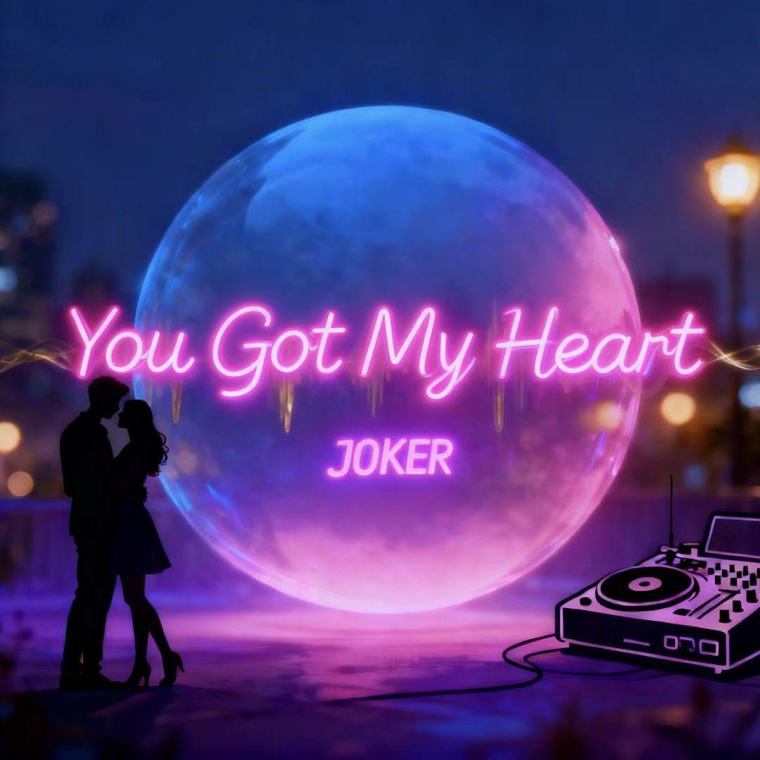 You Got My Heart