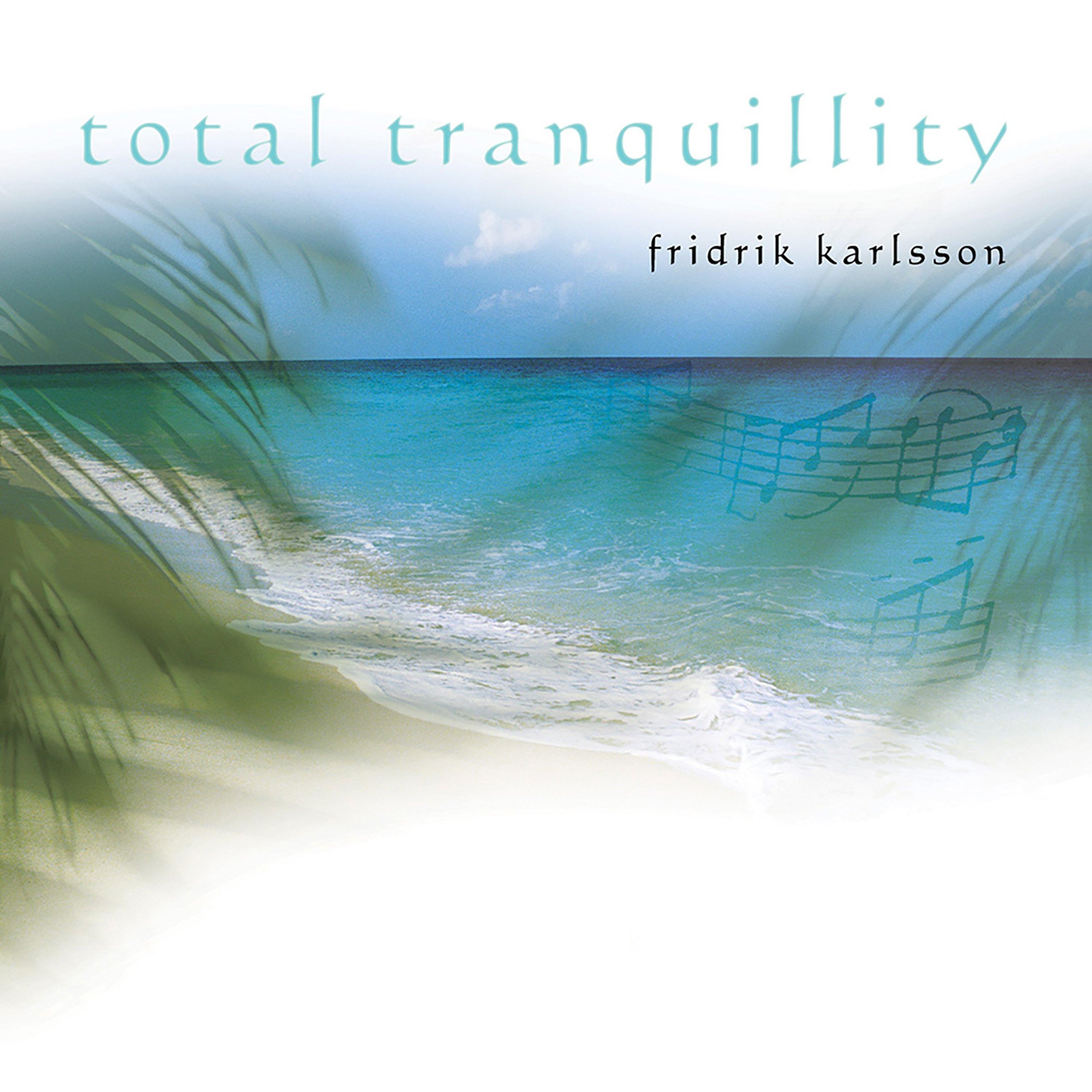 Total Tranquillity