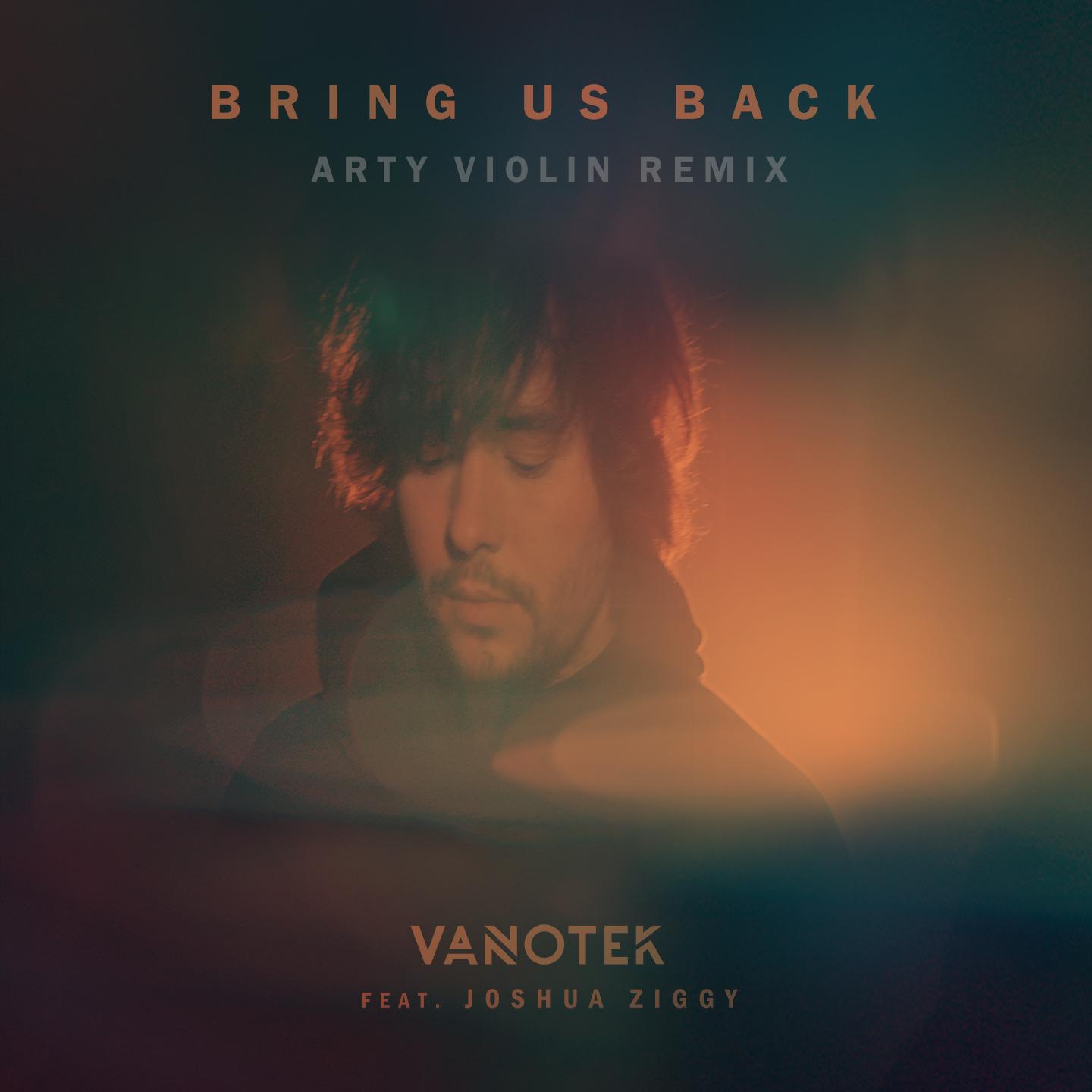 Vanotek - Bring Us Back (Arty Violin Remix)