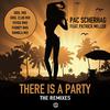 Patrick Miller - There Is a Party (Foonzy Remix Club)