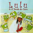 Lulu e a Banda do Coco专辑