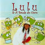 Lulu e a Banda do Coco专辑