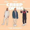 Creep On Me (Remixes)专辑