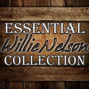 Essential Willie Nelson Collection