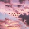 Devansh Rastogi - Miss Me Too (Extended Mix)