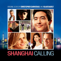 Shanghai Calling (Original Score)专辑