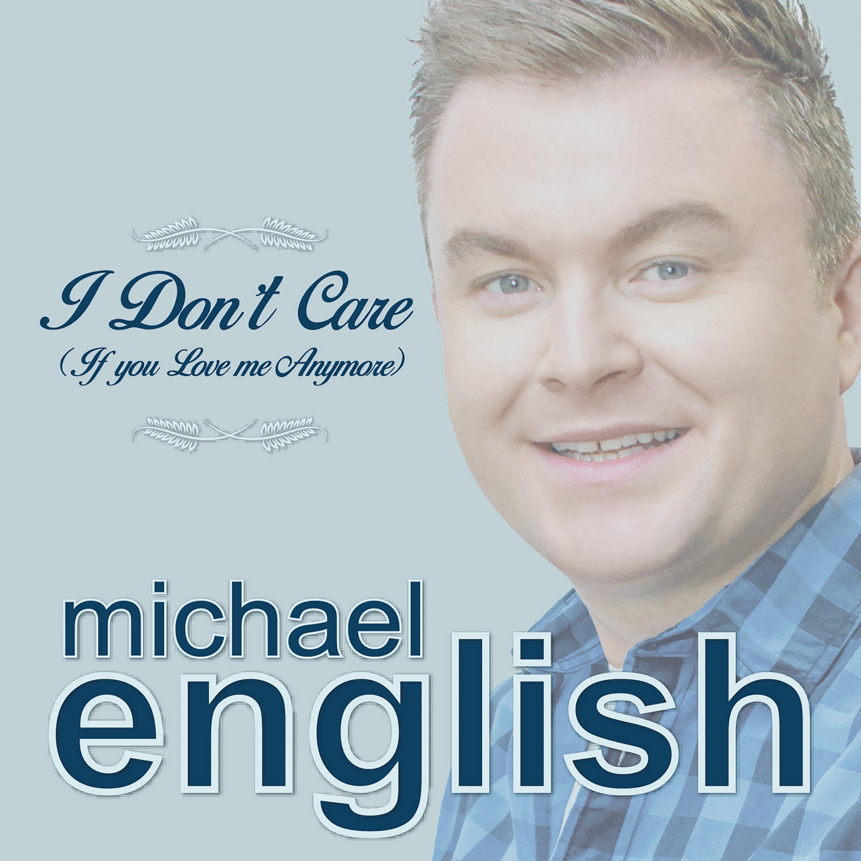 I Don't Care (If You Love Me Anymore)