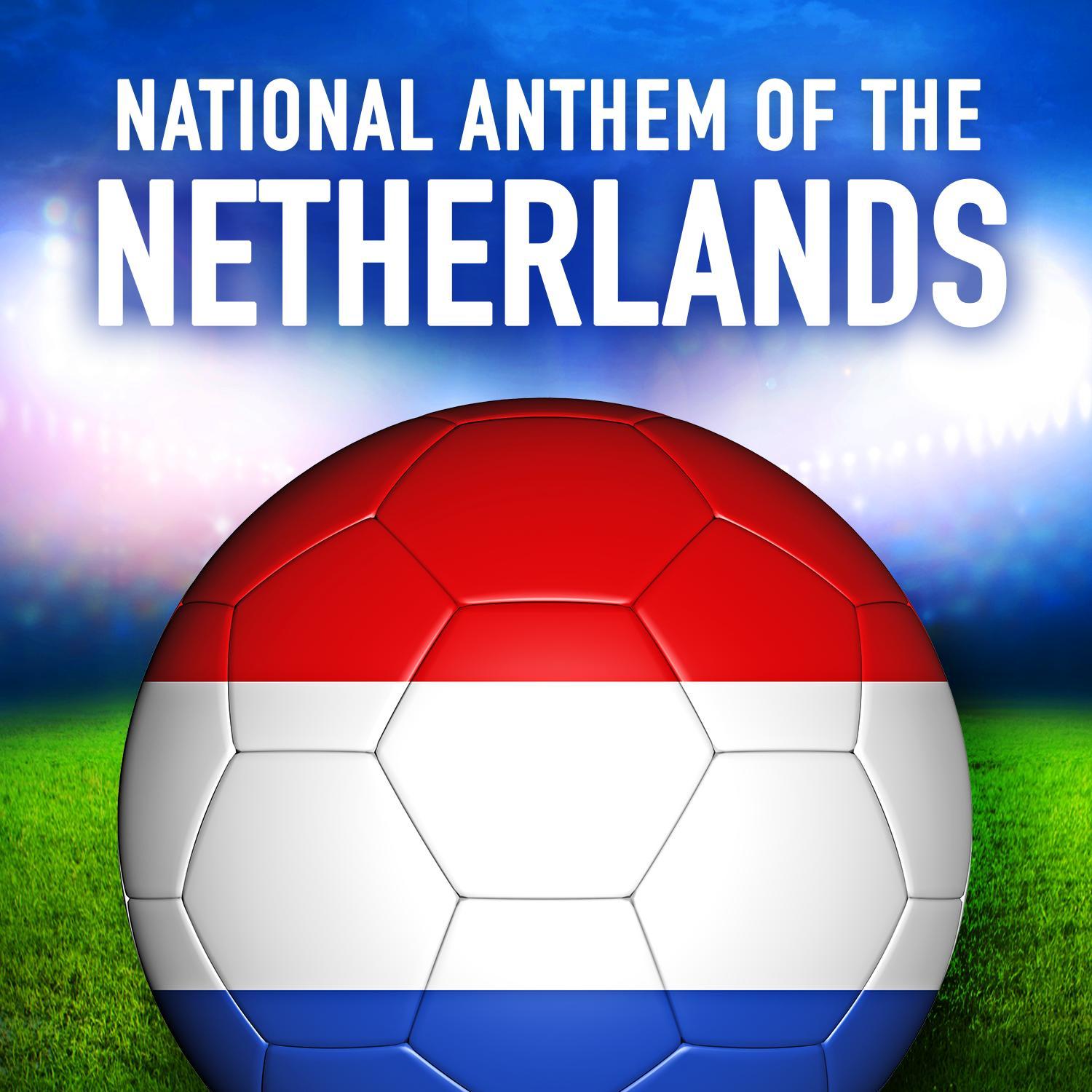 Netherlands: Wilhelmus Van Nassouwe (Dutch National Anthem) - Single