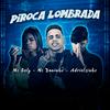 Mc Daninho - Piroca Lombrada (Brega Funk)