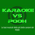 KARAOKE / POOH (Le basi musicali delle più belle canzoni dei POOh)专辑