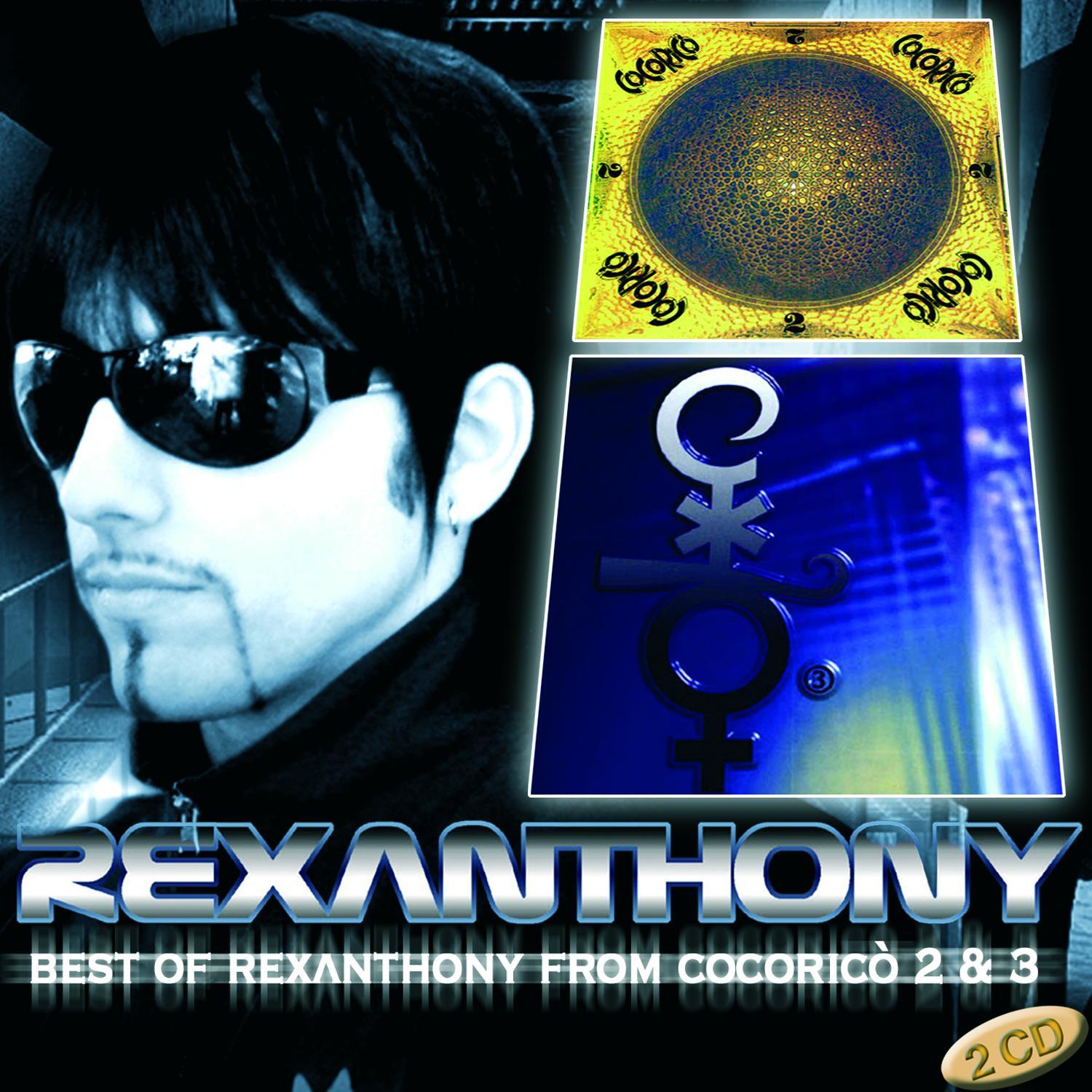 Best Of Rexanthony from Cocoricò 2 & 3