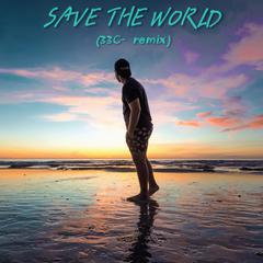 Swedish House Mafia-Save The World（33C- remix）