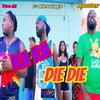 YOE A1 - RA RA / DIE DIE (feat. CBLESSINGS & BUSTA)