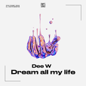 Dream All My Life (Original Mix)