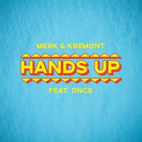 Hands Up - MERK & Kremont feat. DNCE (karaoke Version)