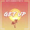 Matt U Johnson - Get Up