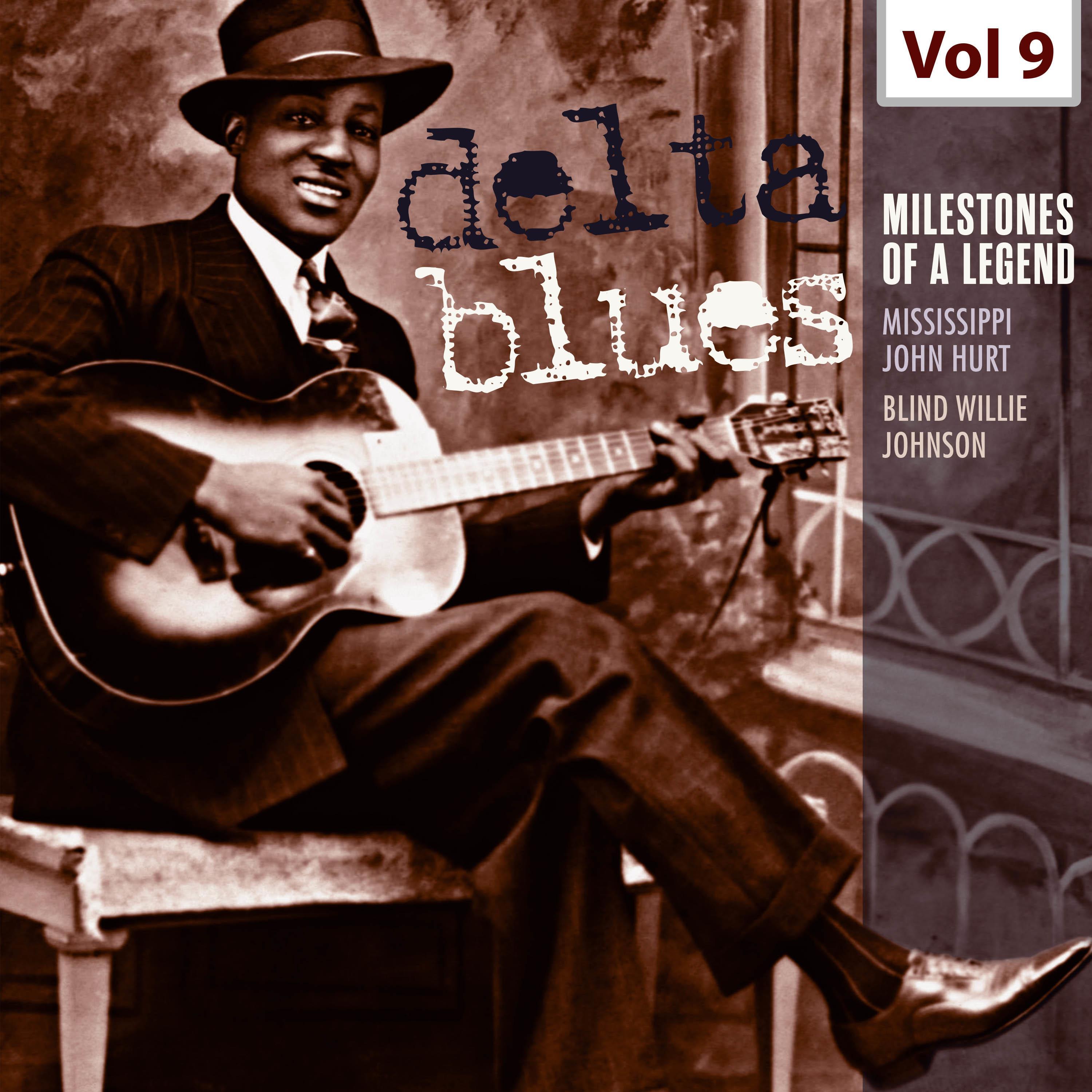 Milestones of a Legend - Delta Blues, Vol. 9