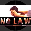 NO LAW