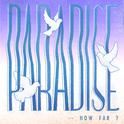 Paradise... How Far?专辑