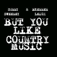 Sunny Sweeny & Brennen Leigh (duet) - But You Like Country Music (wbkup) (karaoke)