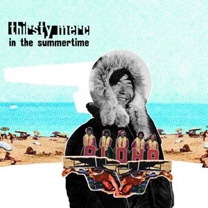Thirsty Merc - In the Summertime (Karaoke Version) 带和声伴奏 （降4半音）