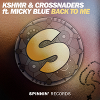 Back To Me - KSHMR 原唱