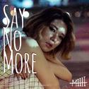 Say No More专辑